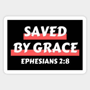 Saved by Grace | Christian Saying Magnet